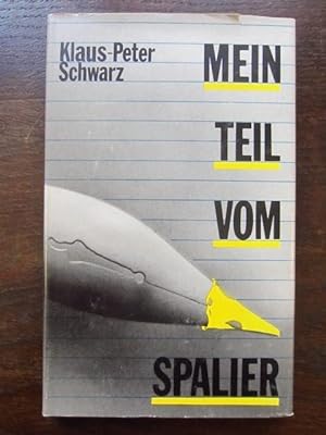 Seller image for Mein Teil vom Spalier. Gedichte und andere Experimente for sale by Rudi Euchler Buchhandlung & Antiquariat