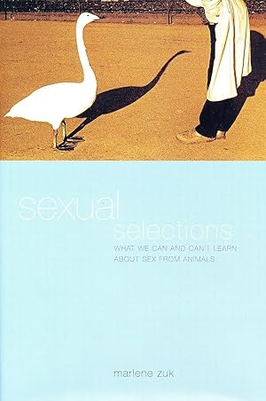 Immagine del venditore per Sexual Selections: What We Can and Can't Learn About Sex from Animals venduto da Randall's Books