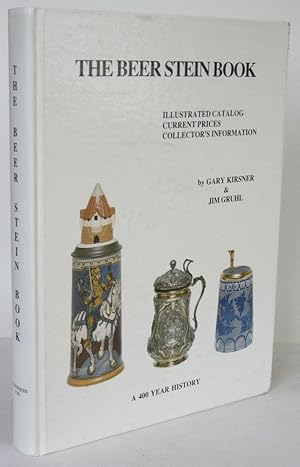 Bild des Verkufers fr The Beer Stein Book A 400 Year History. Illustrated Catalog. Current Princes. Collector`s Information zum Verkauf von Antiquariat Werner Steinbei