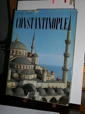 Contantinople ( Byzance-Istanbul) Collection Cités D'art