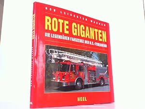 Bild des Verkufers fr Rote Giganten. Die legendren Fahrzeuge der U.S.-Feuerwehr. zum Verkauf von Antiquariat Ehbrecht - Preis inkl. MwSt.