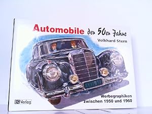 Image du vendeur pour Automobile der 50er Jahre - Werbegrafiken zwischen 1950 und 1960. mis en vente par Antiquariat Ehbrecht - Preis inkl. MwSt.