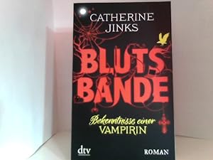 Seller image for Blutsbande: Bekenntnisse einer Vampirin Roman for sale by ABC Versand e.K.