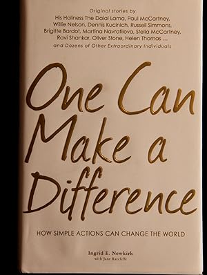 Seller image for One Can Make a Difference: Original stories by the Dali Lama, Paul McCartney, Willie Nelson, Dennis Kucinch, Russel Simmons, Bridgitte Bardot, Martina . Dozens of Other Extraordinary Individuals for sale by Mad Hatter Bookstore