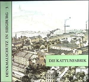 Bild des Verkufers fr Die Kattunfabrik Denkmalschutz in Siegburg; 3 zum Verkauf von books4less (Versandantiquariat Petra Gros GmbH & Co. KG)