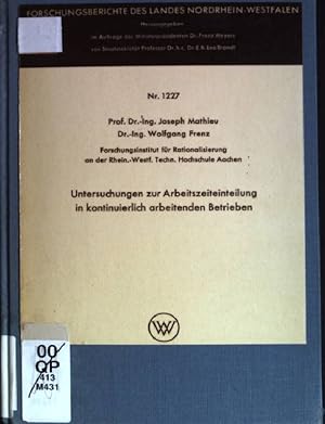 Seller image for Untersuchungen zur Arbeitszeiteinteilung in kontinuierlich arbeitenden Betrieben Forschungsberichte des Landes NRW; 1227 for sale by books4less (Versandantiquariat Petra Gros GmbH & Co. KG)