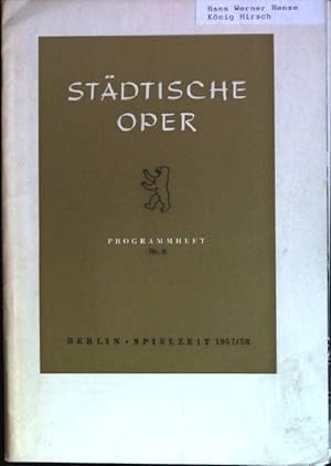 Bild des Verkufers fr Stdtische Oper: Programmheft Nr. 8; Berlin - Spielzeit 1957/ 58 zum Verkauf von books4less (Versandantiquariat Petra Gros GmbH & Co. KG)