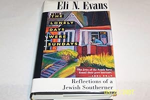 The Lonely Days Were Sundays: Reflections of a Jewish Southerner