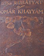 Rubaiyat of Omar Khayyam, the