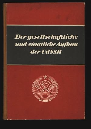 Bild des Verkufers fr Der Gesellschaftliche und Staatliche Aufbau der UdSSR. zum Verkauf von Antiquariat Bookfarm