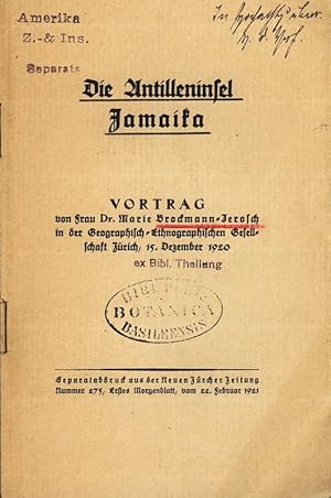 Bild des Verkufers fr Die Antilleninsel Jamaika. Separatabdruck aus der Neuen Zrcher Zeitung, Nr. 275, Erstes Morgenblatt, 22. Februar 1921. zum Verkauf von Antiquariat Bookfarm