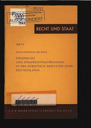 Seller image for Strafrecht und Strafrechtsanwendung in der Sowjetisch Besetzten Zone Deutschlands. Recht und staat Heft 252. for sale by Antiquariat Bookfarm