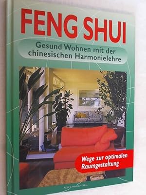Seller image for Feng Shui : gesund Wohnen mit der chinesischen Harmonielehre for sale by Versandantiquariat Christian Back