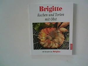 Seller image for Brigitte Kuchen und Torten mit Obst for sale by ANTIQUARIAT FRDEBUCH Inh.Michael Simon