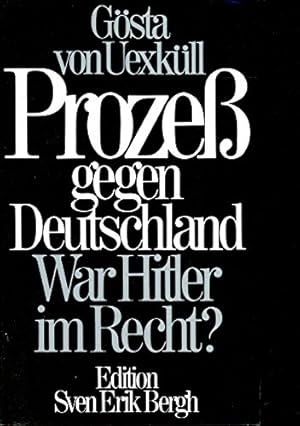 Image du vendeur pour Proze gegen Deutschland. War Hitler im Recht? mis en vente par Preiswerterlesen1 Buchhaus Hesse
