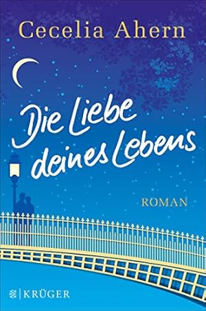 Seller image for Die Liebe deines Lebens: Roman (Belletristik (international)) for sale by Preiswerterlesen1 Buchhaus Hesse