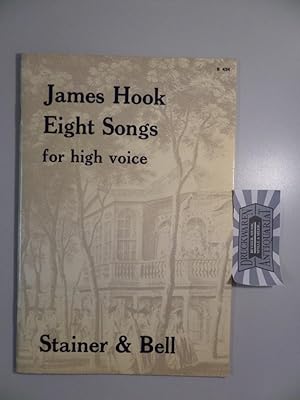 Bild des Verkufers fr James Hook : Eight Songs for High Voice. zum Verkauf von Druckwaren Antiquariat