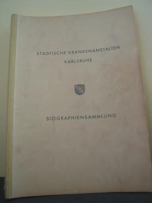 Städtische Krankenanstalten Biographiensammlung Karlsruhe