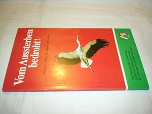 Bild des Verkufers fr Vom Aussterben bedroht! Die in Nordrhein-Westfalen besonders gefhrdeten Sugetiere, Vgel, Kriechtiere und Lurche zum Verkauf von Antiquariat im Kaiserviertel | Wimbauer Buchversand