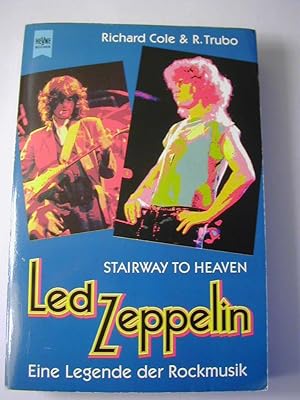 Bild des Verkufers fr Led Zeppelin, stairway to heaven : eine Legende der Rockmusik zum Verkauf von Antiquariat Fuchseck
