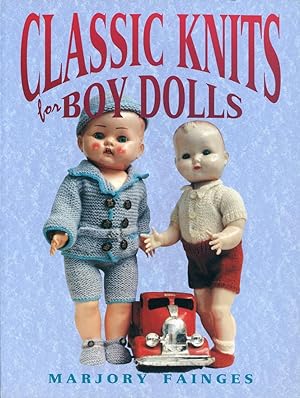 Bild des Verkufers fr Classic knits for boy dolls. zum Verkauf von Lost and Found Books