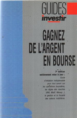 Gagnez de l'argent en bourse /7° edition