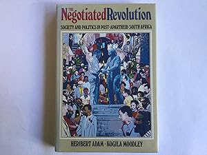 Imagen del vendedor de The Negotiated Revolution , Society and Politics in Post-Apartheid South Africa a la venta por Great Oak Bookshop