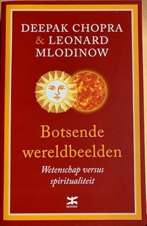 Seller image for BOTSENDE WERELDBEELDEN. Wetenschap versus Spiritualiteit. for sale by Antiquariaat Van Veen