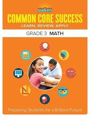 Seller image for Barron's Common Core Success Grade 3 Math: Preparing Students for a Brilliant Future (Paperback) for sale by AussieBookSeller