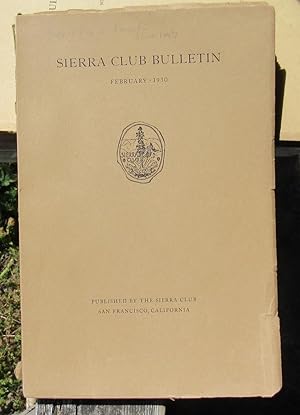 SIERRA CLUB BULLETIN DECEMBER 1930 Volume XV Number 1