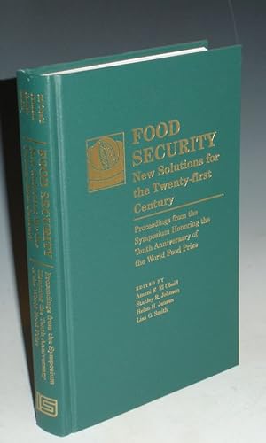Food Security. New Solutions for the Twenty-First Century. Proceedings from the Symposium Honorin...