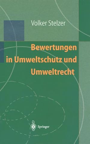 Bild des Verkufers fr Bewertungen in Umweltschutz und Umweltrecht. zum Verkauf von Antiquariat Thomas Haker GmbH & Co. KG