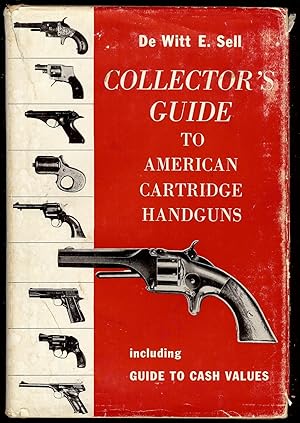 COLLECTOR'S GUIDE TO AMERICAN CARTRIDGE HANDGUNS