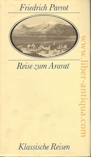 Bild des Verkufers fr Reise zum Ararat Herausgegeben und mit einem Nachwort versehen von Marianne und Werner Stams, zum Verkauf von Antiquariat Liber Antiqua