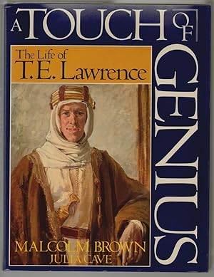 Bild des Verkufers fr A Touch of Genius, The Life of T.E. Lawrence zum Verkauf von Walkabout Books, ABAA
