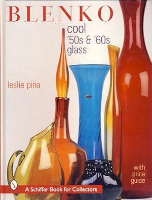 Immagine del venditore per Blenko. Cool '50s + '60s Glass. A Schiffer Book for Collectors. venduto da Fundus-Online GbR Borkert Schwarz Zerfa