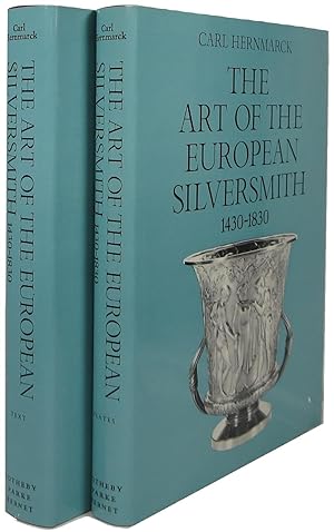 The Art of the European Silversmith 1430-1830: 2 volumes (Text and Plates)