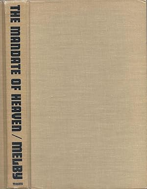 The mandate of heaven: Record of a civil war; China 1945-49