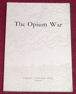 Seller image for THE OPIUM WAR for sale by LE BOUQUINISTE