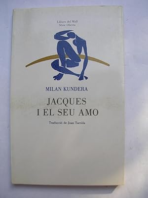 Seller image for JACQUES I EL SEU AMO. Homenatge a Denis Diderot. Introducci de l'autor. Traducci de Joan Tarrida. for sale by LLIBRES del SENDERI