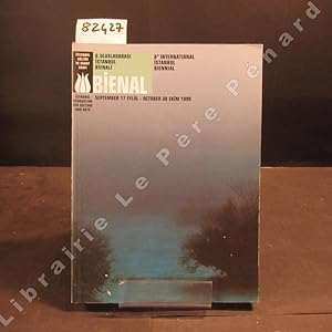Seller image for 6. ULUSLARARASI ISTANBUL BIENALI 1999 - Catalogue de la 6me Biennale d'Art Contemporain d'Istanbul du 17 septembre au 30 octobre 1999 for sale by Librairie-Bouquinerie Le Pre Pnard