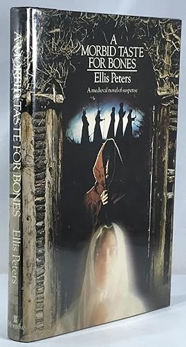 A Morbid Taste for Bones by Ellis Peters A Morbid Taste for Bones by Ellis Peters