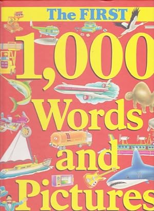 Seller image for The First 1,000 Words and Pictures BOOK for sale by Nanny's Web