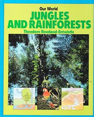 JUNGLES AND RAINFORESTS (Our World)