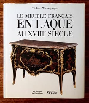 Imagen del vendedor de Le Meuble Francais en Laque au XVIII Siecle a la venta por APPLEDORE BOOKS, ABAA