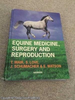 Image du vendeur pour Equine Medicine, Surgery and Reproduction (2002 reprint hardback) mis en vente par 84 Charing Cross Road Books, IOBA