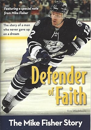 Defender Of Faith The Mike Fisher Story