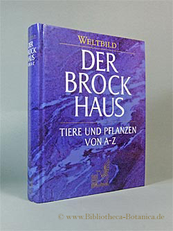 Seller image for Der Brockhaus, Tiere und Pflanzen von A - Z. for sale by Bibliotheca Botanica