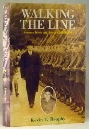 Bild des Verkufers fr Walking The Line; Scenes from an Army Childhood zum Verkauf von James Hulme Books