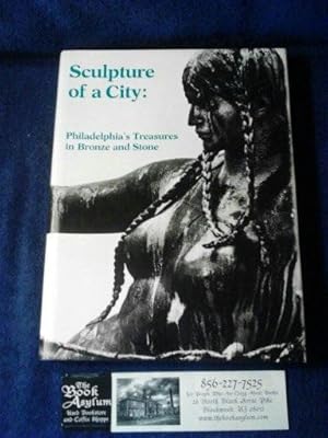 Sculpture of a City: Philadelphia's Treasures in Bronze and Stone